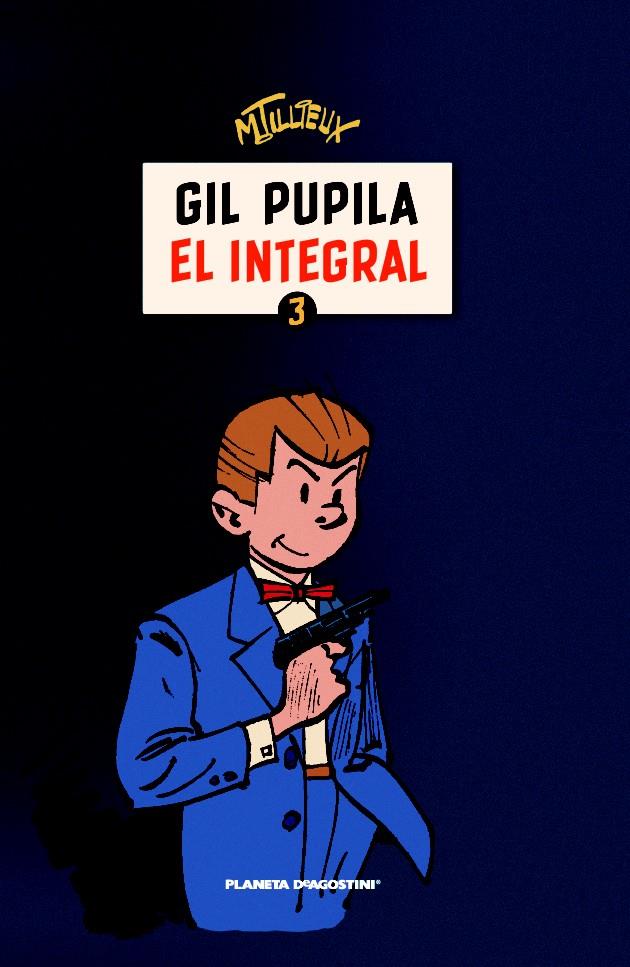 GIL PUPILA 3 EL INTEGRAL | 9788467480511 | TILLIEUX, MAURICE | Galatea Llibres | Llibreria online de Reus, Tarragona | Comprar llibres en català i castellà online