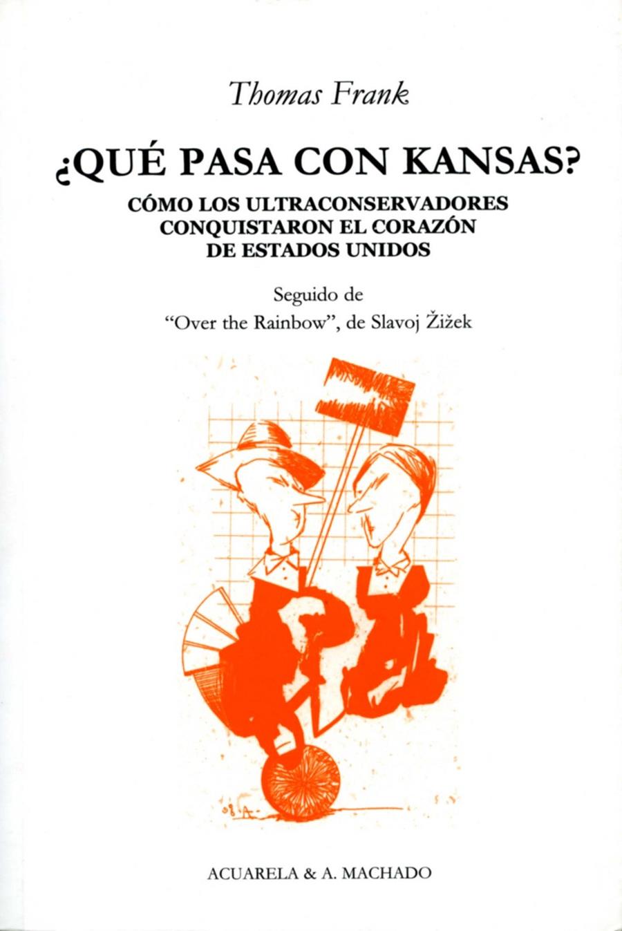 QUE PASA CON KANSAS? | 9788477741992 | FRANK, THOMAS | Galatea Llibres | Llibreria online de Reus, Tarragona | Comprar llibres en català i castellà online