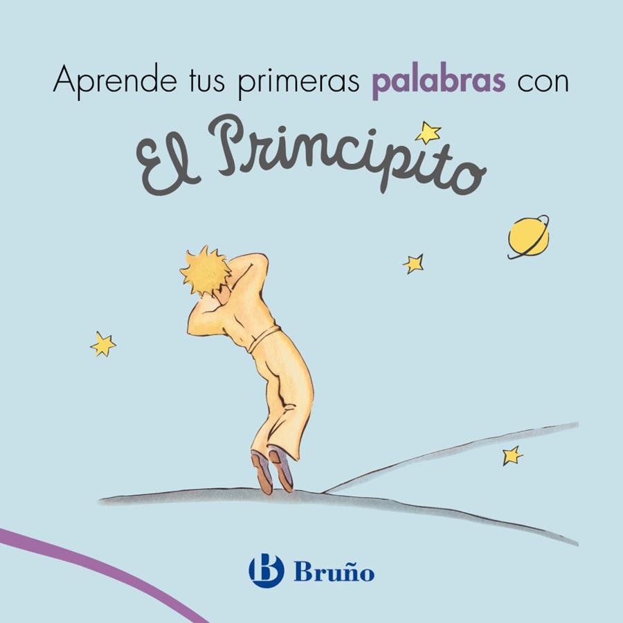 APRENDE TUS PRIMERAS PALABRAS CON EL PRINCIPITO | 9788469624715 | DE SAINT-EXUPÉRY, ANTOINE | Galatea Llibres | Llibreria online de Reus, Tarragona | Comprar llibres en català i castellà online