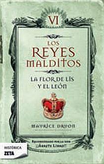 REYES MALDITOS 6: LA FLOR DE LIS Y EL LEON | 9788498721447 | DRUON, MAURICE | Galatea Llibres | Librería online de Reus, Tarragona | Comprar libros en catalán y castellano online