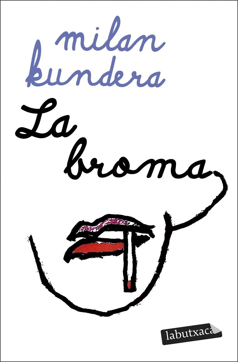 LA BROMA | 9788419971425 | KUNDERA, MILAN | Galatea Llibres | Llibreria online de Reus, Tarragona | Comprar llibres en català i castellà online