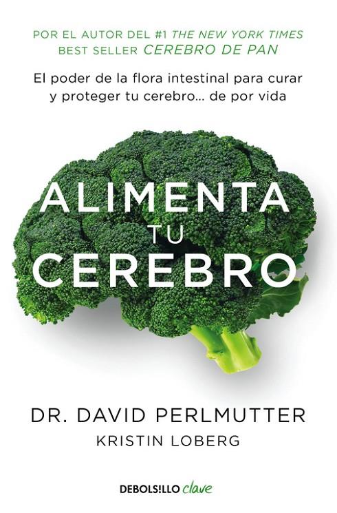 ALIMENTA TU CEREBRO | 9788466338851 | PERLMUTTER, DAVID | Galatea Llibres | Llibreria online de Reus, Tarragona | Comprar llibres en català i castellà online