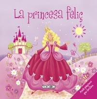 PRINCESA FELIÇ, LA | 9788499134031 | TODOLIBRO, EQUIPO | Galatea Llibres | Llibreria online de Reus, Tarragona | Comprar llibres en català i castellà online