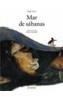 MAR DE SABANAS | 9788466727259 | PEREZ ANTON, PABLO | Galatea Llibres | Librería online de Reus, Tarragona | Comprar libros en catalán y castellano online