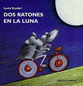 DOS RATONES EN LA LUNA | 9788426132734 | SCUDERI, LUCIA | Galatea Llibres | Llibreria online de Reus, Tarragona | Comprar llibres en català i castellà online