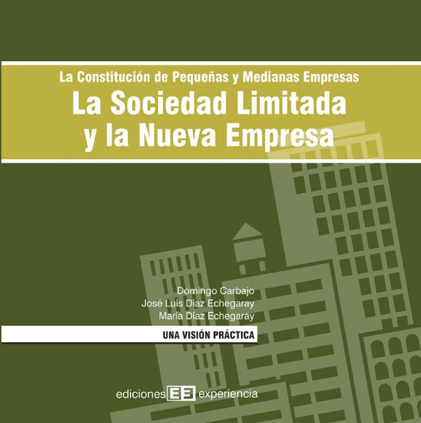 SOCIEDAD LIMITADA Y LA NUEVA EMPRESA,LA | 9788493288341 | DIAZ ECHEGARAY,JOSE LUIS | Galatea Llibres | Llibreria online de Reus, Tarragona | Comprar llibres en català i castellà online