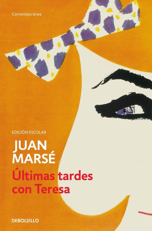 ÚLTIMAS TARDES CON TERESA (ED. ESCOLAR) | 9788490628102 | MARSE, JUAN | Galatea Llibres | Llibreria online de Reus, Tarragona | Comprar llibres en català i castellà online