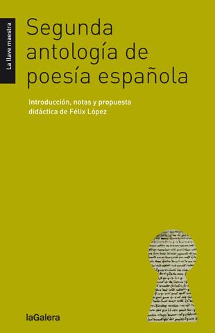 SEGUNDA ANTOLOGÍA DE POESÍA ESPAÑOLA | 9788424652760 | LÓPEZ, FÉLIX | Galatea Llibres | Llibreria online de Reus, Tarragona | Comprar llibres en català i castellà online