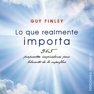 LO QUE REALMENTE IMPORTA | 9788497776875 | FINLEY, GUY | Galatea Llibres | Llibreria online de Reus, Tarragona | Comprar llibres en català i castellà online