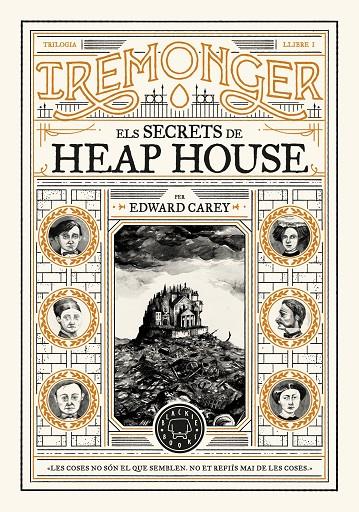 IREMONGER 1: ELS SECRETS DE HEAP HOUSE | 9788419654342 | CAREY, EDWARD | Galatea Llibres | Llibreria online de Reus, Tarragona | Comprar llibres en català i castellà online