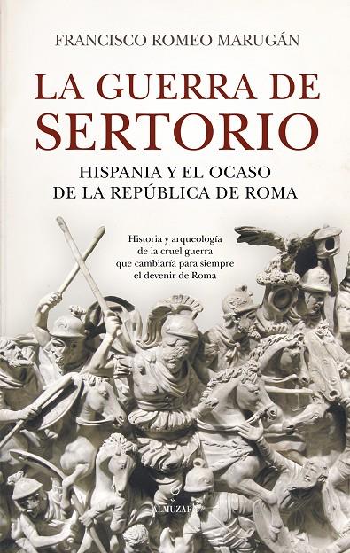 LA GUERRA DE SERTORIO | 9788410524286 | FRANCISCO ROMEO MARUGÁN | Galatea Llibres | Llibreria online de Reus, Tarragona | Comprar llibres en català i castellà online