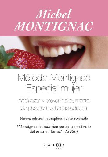 METODO MONTIGNAC. ESPECIAL MUJER | 9788496599109 | MONTIGNAC, MICHEL | Galatea Llibres | Librería online de Reus, Tarragona | Comprar libros en catalán y castellano online