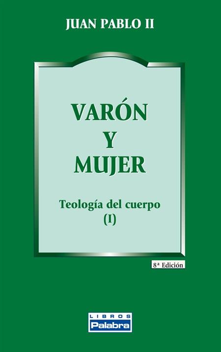 VARON Y MUJER | 9788482390611 | JUAN PABLO II | Galatea Llibres | Llibreria online de Reus, Tarragona | Comprar llibres en català i castellà online