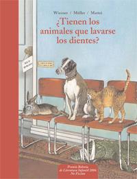 TIENEN LOS ANIMALES QUE LAVARSE LOS DIENTES? | 9788441417830 | WIESNER - MULLER - MATTEI | Galatea Llibres | Llibreria online de Reus, Tarragona | Comprar llibres en català i castellà online