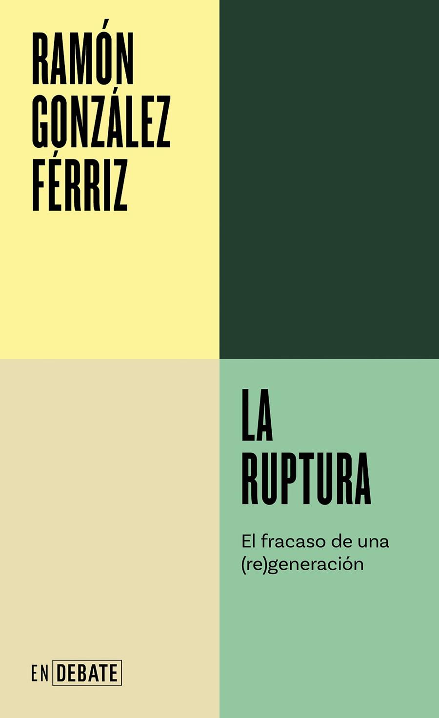 LA RUPTURA | 9788419951557 | GONZÁLEZ FÉRRIZ, RAMÓN | Galatea Llibres | Librería online de Reus, Tarragona | Comprar libros en catalán y castellano online