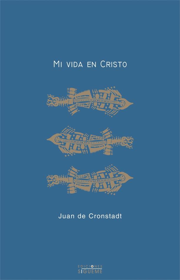 MI VIDA EN CRISTO | 9788430116256 | CRONSTAND, JUAN DE | Galatea Llibres | Llibreria online de Reus, Tarragona | Comprar llibres en català i castellà online