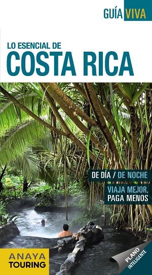 COSTA RICA, LO ESENCIAL 2017 | 9788499359168 | SÁNCHEZ, FRANCISCO/PUY FUENTES, EDGAR DE | Galatea Llibres | Llibreria online de Reus, Tarragona | Comprar llibres en català i castellà online