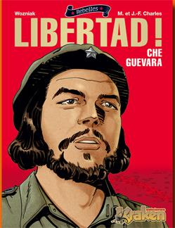 LIBERTAD. CHE GUEVARA | 9788492534104 | CHARLES, F. | Galatea Llibres | Llibreria online de Reus, Tarragona | Comprar llibres en català i castellà online