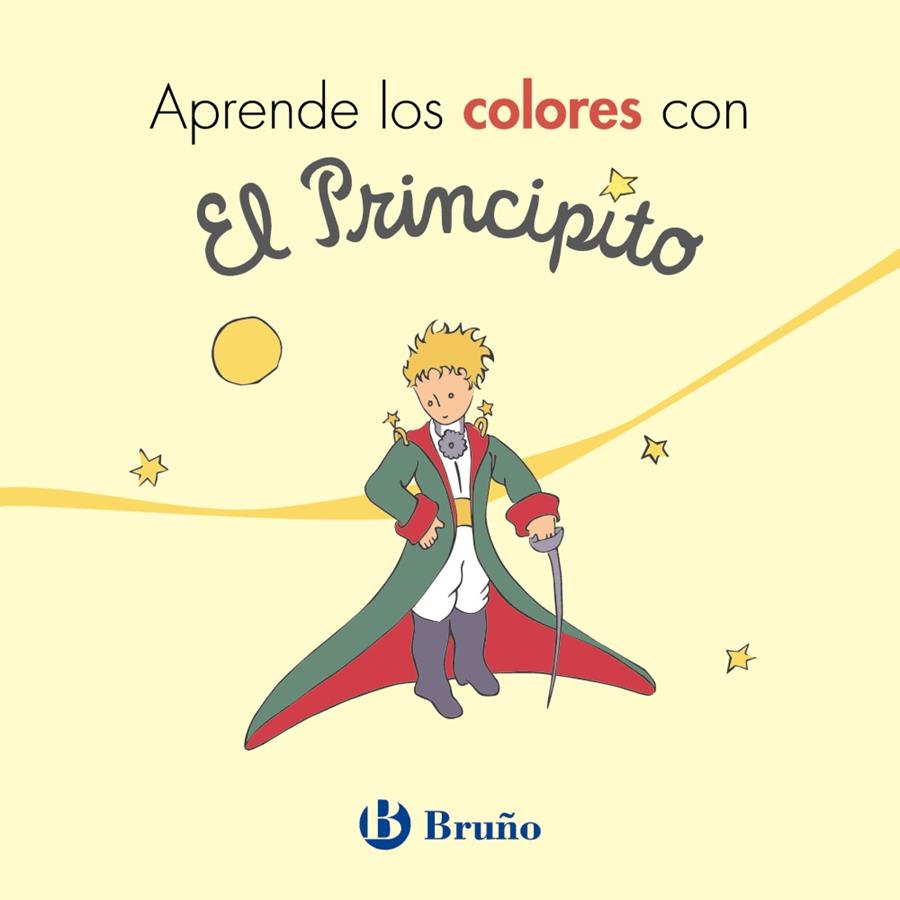 APRENDE LOS COLORES CON EL PRINCIPITO | 9788469624708 | DE SAINT-EXUPÉRY, ANTOINE | Galatea Llibres | Llibreria online de Reus, Tarragona | Comprar llibres en català i castellà online