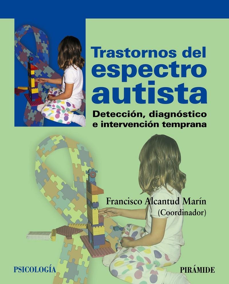 TRASTORNOS DEL ESPECTRO AUTISTA | 9788436827729 | ALCANTUD MARÍN, FRANCISCO | Galatea Llibres | Librería online de Reus, Tarragona | Comprar libros en catalán y castellano online