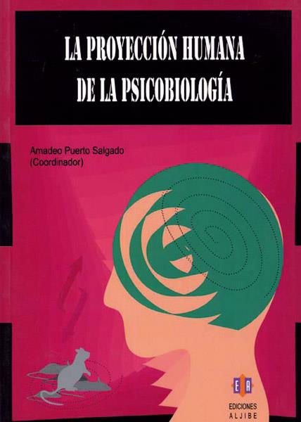 PROYECCION HUMANA DE LA PSICOBIOLOGIA, LA | 9788497002967 | PUERTO SALGADO, AMADEO | Galatea Llibres | Llibreria online de Reus, Tarragona | Comprar llibres en català i castellà online