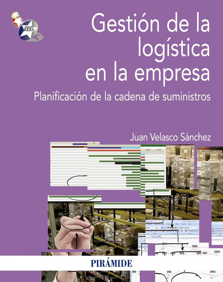 GESTIÓN DE LA LOGÍSTICA EN LA EMPRESA | 9788436829488 | VELASCO SÁNCHEZ, JUAN | Galatea Llibres | Llibreria online de Reus, Tarragona | Comprar llibres en català i castellà online