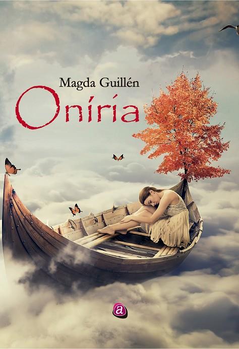 ONÍRIA | 9788419385505 | GUILLÉN, MAGDA | Galatea Llibres | Llibreria online de Reus, Tarragona | Comprar llibres en català i castellà online