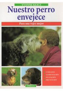 NUESTRO PERRO, PARA UNA VEJEZ MEJOR | 9788428210553 | KEJCJ, YVONNE | Galatea Llibres | Llibreria online de Reus, Tarragona | Comprar llibres en català i castellà online