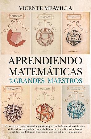 APRENDIENDO MATEMÁTICAS  CON LOS GRANDES MAESTROS | 9788418757419 | MAEVILLA, VICENTE | Galatea Llibres | Llibreria online de Reus, Tarragona | Comprar llibres en català i castellà online