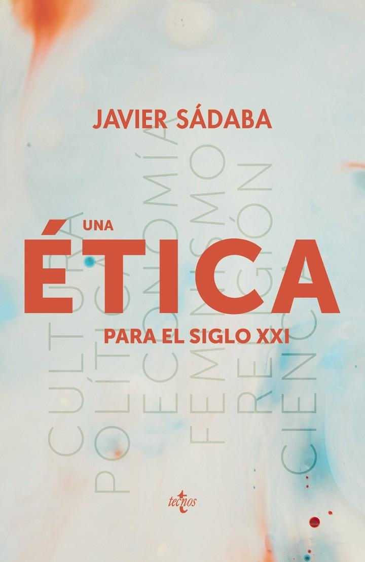 UNA ÉTICA PARA EL SIGLO XXI | 9788430979165 | SÁDABA, JAVIER | Galatea Llibres | Llibreria online de Reus, Tarragona | Comprar llibres en català i castellà online