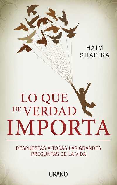 LO QUE DE VERDAD IMPORTA | 9788479532437 | SHAPIRA, HAIM | Galatea Llibres | Llibreria online de Reus, Tarragona | Comprar llibres en català i castellà online