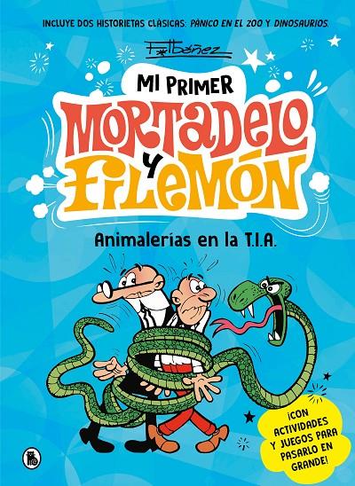 ANIMALERÍAS EN LA T.I.A. (MI PRIMER MORTADELO Y FILEMÓN) | 9788402430076 | IBÁÑEZ, FRANCISCO | Galatea Llibres | Llibreria online de Reus, Tarragona | Comprar llibres en català i castellà online