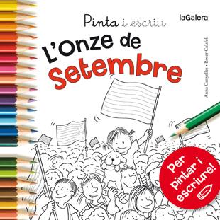 PINTA I ESCRIU L'ONZE DE SETEMBRE | 9788424656669 | CANYELLES, ANNA | Galatea Llibres | Llibreria online de Reus, Tarragona | Comprar llibres en català i castellà online