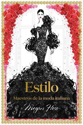 ESTILO. MAESTROS DE LA MODA ITALIANA | 9788418260087 | HESS, MEGAN | Galatea Llibres | Llibreria online de Reus, Tarragona | Comprar llibres en català i castellà online