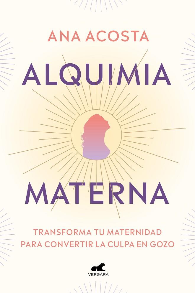 ALQUIMIA MATERNA | 9788418045691 | ACOSTA, ANA | Galatea Llibres | Llibreria online de Reus, Tarragona | Comprar llibres en català i castellà online