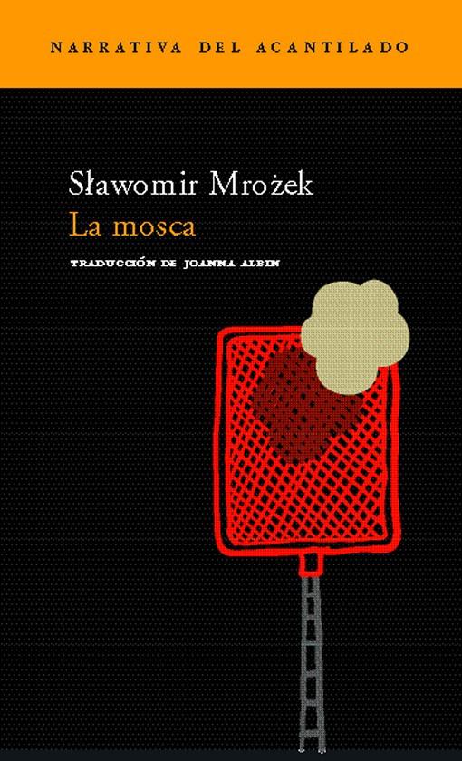 MOSCA, LA | 9788496489141 | MROZEK, SLAWOMIR | Galatea Llibres | Llibreria online de Reus, Tarragona | Comprar llibres en català i castellà online