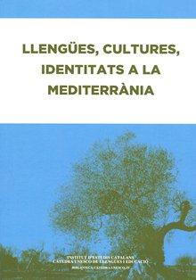 LLENGÜES CULTURES IDENTITATS A LA MEDITERRÀNIA | 9788499650920 | VV.AA | Galatea Llibres | Llibreria online de Reus, Tarragona | Comprar llibres en català i castellà online