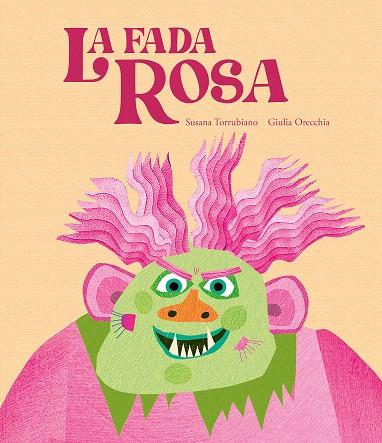 LA FADA ROSA | 9788419607881 | TORRUBIANO, SUSANA | Galatea Llibres | Llibreria online de Reus, Tarragona | Comprar llibres en català i castellà online