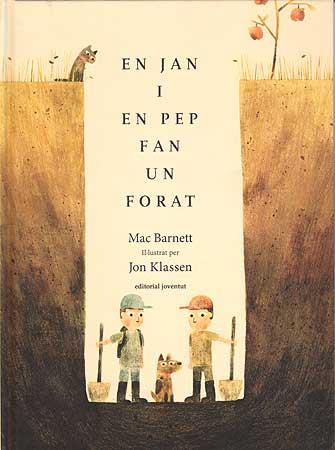 EN JAN I EN PEP FAN UN FORAT | 9788426140920 | BARNETT - KLASSEN | Galatea Llibres | Llibreria online de Reus, Tarragona | Comprar llibres en català i castellà online