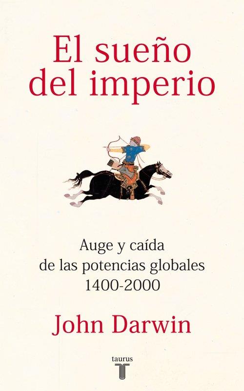 EL SUEÑO DEL IMPERIO | 9788430600816 | DARWIN, JOHN | Galatea Llibres | Llibreria online de Reus, Tarragona | Comprar llibres en català i castellà online