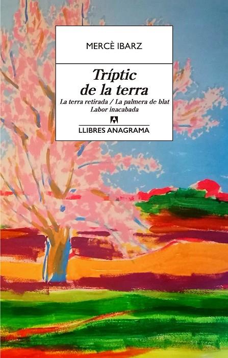 TRÍPTIC DE LA TERRA | 9788433915863 | IBARZ, MERCÈ | Galatea Llibres | Librería online de Reus, Tarragona | Comprar libros en catalán y castellano online