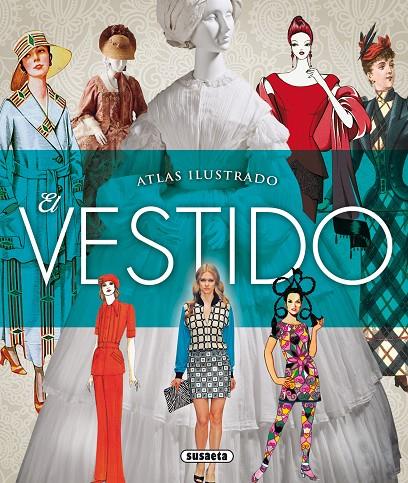 ATLAS ILUSTRADO EL VESTIDO | 9788467727166 | ABADAL I SENILLOSA, JOAQUÍN | Galatea Llibres | Llibreria online de Reus, Tarragona | Comprar llibres en català i castellà online