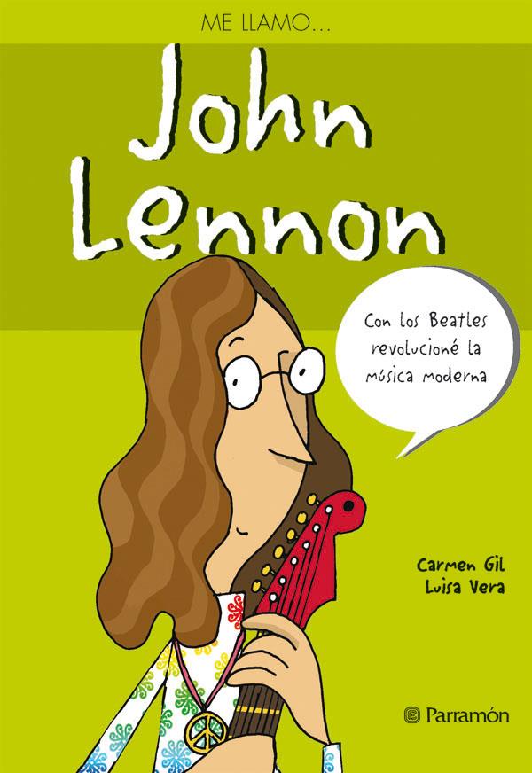 ME LLAMO... JOHN LENNON | 9788434232297 | GIL, CARMEN/VERA, LUISA | Galatea Llibres | Librería online de Reus, Tarragona | Comprar libros en catalán y castellano online