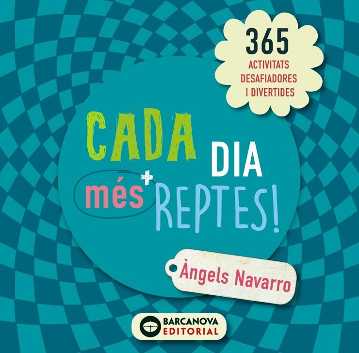 CADA DIA MÉS REPTES! | 9788448946630 | NAVARRO, ÀNGELS | Galatea Llibres | Llibreria online de Reus, Tarragona | Comprar llibres en català i castellà online