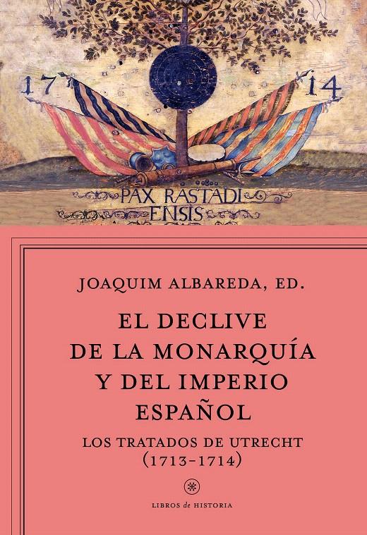 EL DECLIVE DE LA MONARQUÍA Y DEL IMPERIO ESPAÑOL | 9788498928815 | ALBAREDA SALVADÓ, JOAQUIM | Galatea Llibres | Llibreria online de Reus, Tarragona | Comprar llibres en català i castellà online