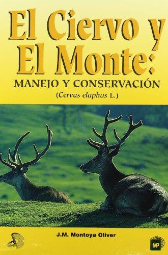 CIERVO Y EL MONTE, EL: MANEJO Y CONSERVACION | 9788471147721 | MONTOYA OLIVER, J.M. | Galatea Llibres | Llibreria online de Reus, Tarragona | Comprar llibres en català i castellà online