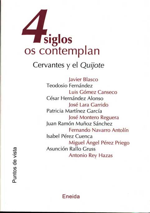 4 SIGLOS LOS CONTEMPLAN : CERVANTES Y EL QUIJOTE | 9788495427892 | ASOCIACION DE PROFESORES DE ESPAÑOL "FRANCISCO DE | Galatea Llibres | Llibreria online de Reus, Tarragona | Comprar llibres en català i castellà online