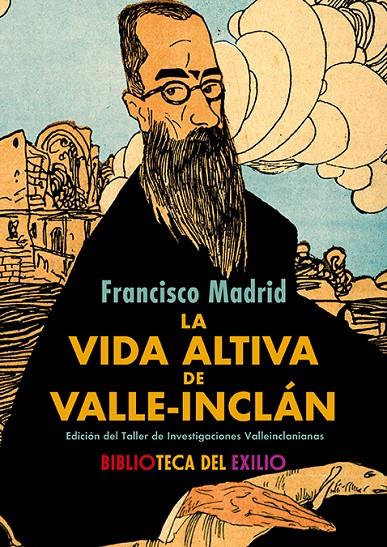 LA VIDA ALTIVA DE VALLE-INCLÁN | 9788410148925 | MADRID, FRANCISCO | Galatea Llibres | Llibreria online de Reus, Tarragona | Comprar llibres en català i castellà online