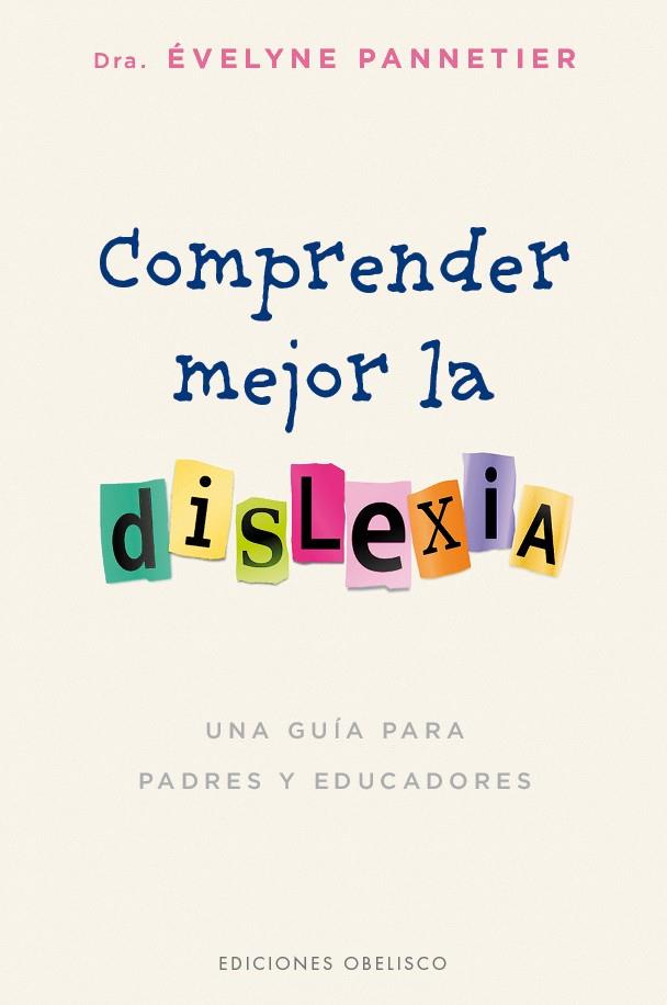 COMPRENDER MEJOR LA DISLEXIA | 9788491112785 | PANNETIER, EVELINE | Galatea Llibres | Llibreria online de Reus, Tarragona | Comprar llibres en català i castellà online