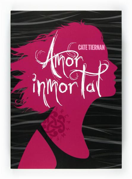 AMOR INMORTAL | 9788467549508 | TIERNAN, CATE | Galatea Llibres | Llibreria online de Reus, Tarragona | Comprar llibres en català i castellà online